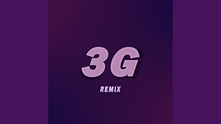 3G (Remix)