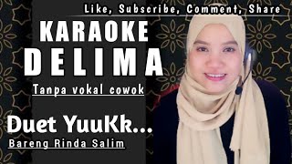 Delima Karaoke duet | Tanpa vocal cowok | versi koplo | Duet bareng Rinda Salim