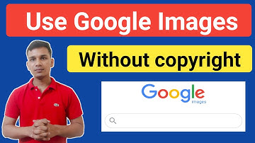 How to Use Google Images without Copyright issue in YouTube Videos & Thumbnail