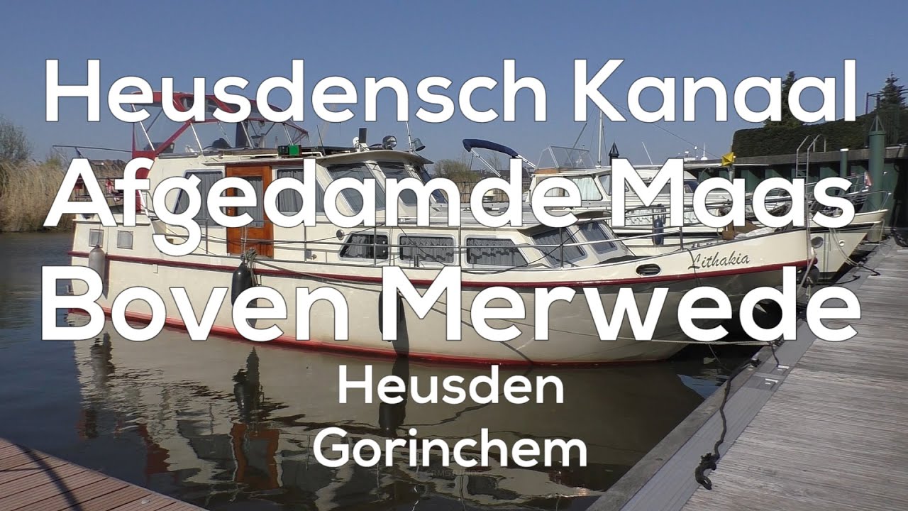 #Vaartocht Heusdens Kanaal - Afgedamde Maas - Linge | Heusden - Gorinchem | De Lithakia | #Boattrip