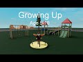 Age 510  roblox growing up