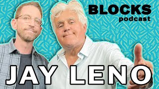 Jay Leno | The Blocks Podcast w\/ Neal Brennan | FULL EPISODE 26