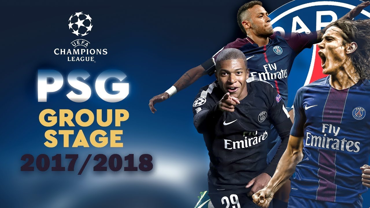 PSG GROUP STAGE UCL CHAMPIONS LEAUGE 2018 ALL GOALS  YouTube