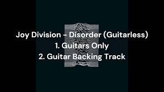 Joy Division - Disorder (Guitars Only & Guitar Backing Track)