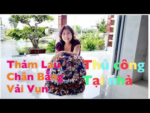 Video Cách Làm Thảm Lau Chân bằng Vải Vụn Thủ Công Tại... - youtube