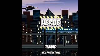 Video thumbnail of "Tizard - Héroe (Audio Oficial)"