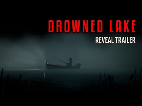 Drowned Lake â Reveal Trailer