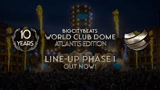 BigCityBeats WORLD CLUB DOME Atlantis Edition 2023 | Line-Up Phase #1