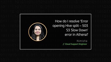 How do I resolve ‘Error opening Hive split – 503 S3 Slow Down’ error in Athena?