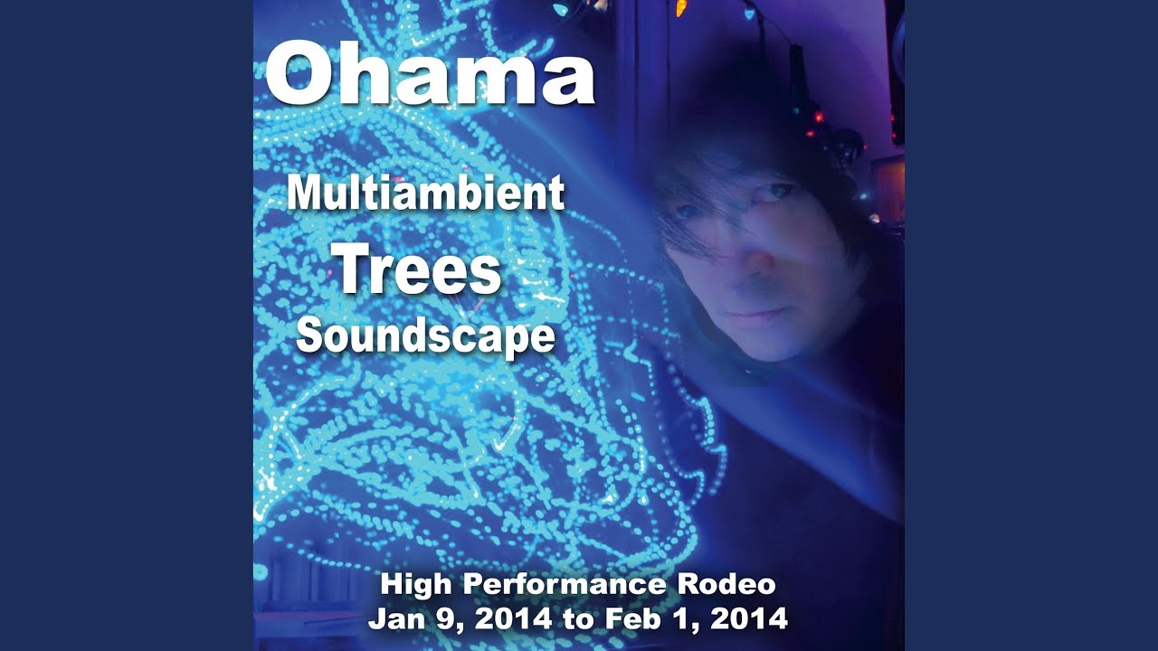 Watch Multiambient Trees H on YouTube Watch Multiambient Trees H on YouTube