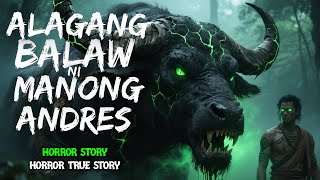 ALAGANG ALAKAD NI LOLO MANUEL TAGAPAGBANTAY NG BUNDOK NG MGA DIWATA | ASWANG FULL STORY