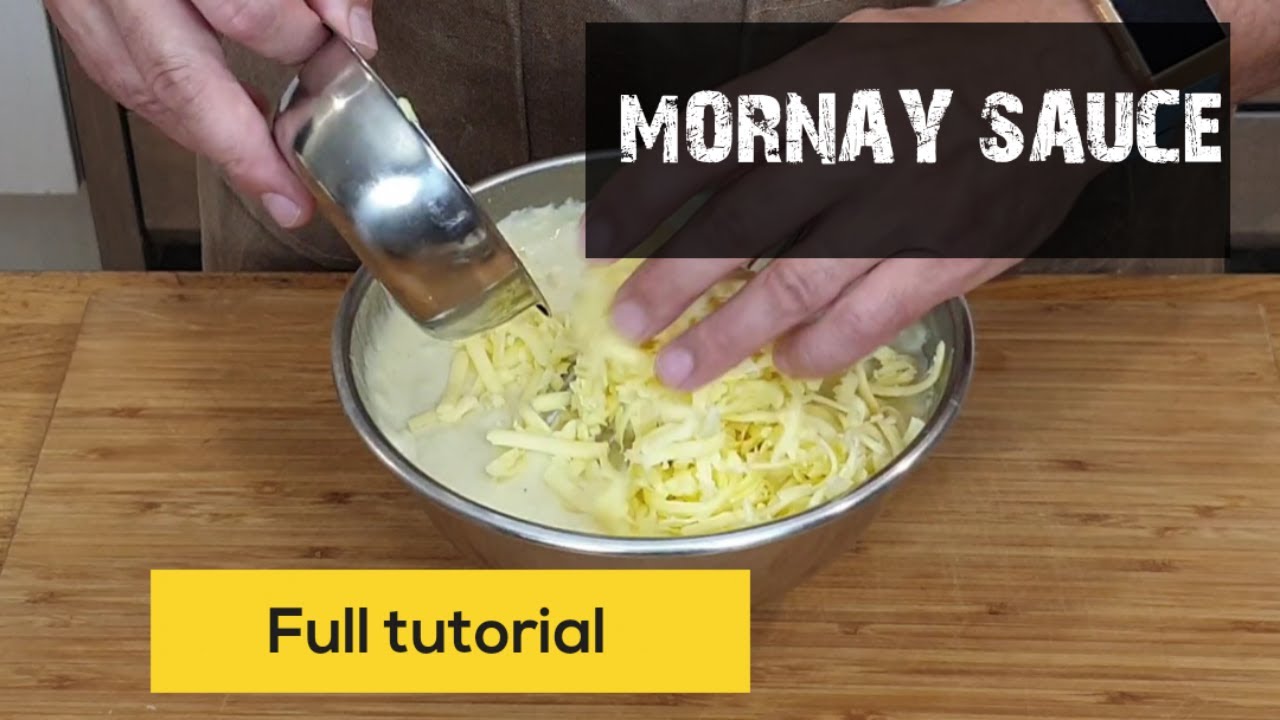 How to make a Mornay sauce--Full tutorial