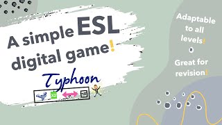 My favourite online ESL game: TYPHOON!
