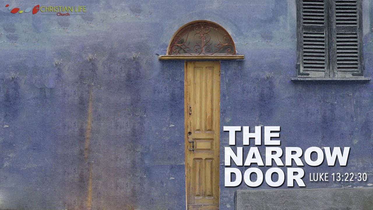Люк 13. Narrow Door. Narrow doorways. Люк Доорс. Притча про дверь.
