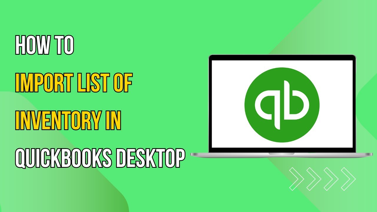 How To Import List of Inventory in QuickBooks Desktop - YouTube