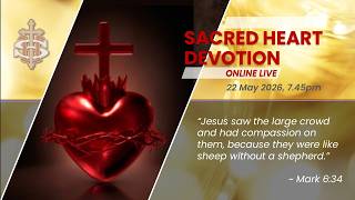 Devotion to the Sacred Heart of Jesus (22 May 2026)
