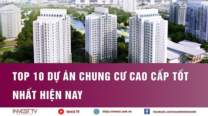 Top những chung cư cao cấp việt nam