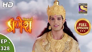 Vighnaharta Ganesh - Ep 328 - Full Episode - 22nd November, 2018