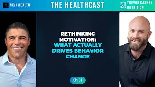 Rethinking Motivation: What Actually Drives Behavior Change | Dr. Trevor Kashey, TKN