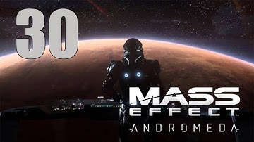 Mass Effect: Andromeda - Gameplay Walkthrough Part 30: Trail of Hope