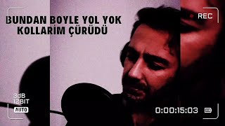 Bundan böyle yol yok kollarım çürüdü - fırat Süner  Ahmet Kaya cower Resimi