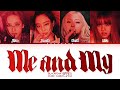 BLACKPINK Me And My Lyrics Color Coded Lyrics