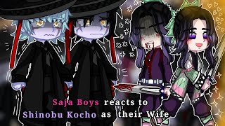 Saja Boys reacts to Shinobu as their Wife || ANGSTY || KPDH X KNY || 