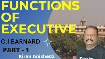 Functions of Executive: C.I.Barnard | UPSC CSE/IAS 2021 | Kiran Anishetti