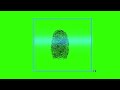 Thumb Scan Green screen l Finger Print Scanning l HD