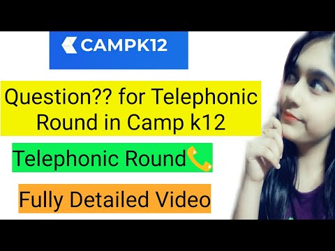 Clear Your Selection Process- Telephonic Interview | Camp K12 | Questions? |