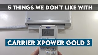 CARRIER XPOWER GOLD 3 ISSUES \/ OBSERVATION | WHAT WE DONT LIKE Inverter Aircon #BanlagReviews