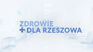 Zdrowie dla Rzeszowa | Zapowiedź