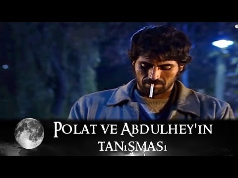 Polat ile Abdülhey'in Tanışması - Kurtlar Vadisi 30.Bölüm