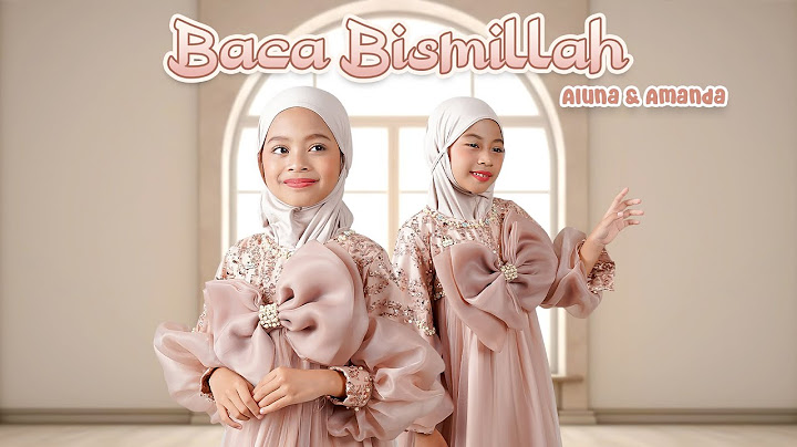 ALUNA DAN AMANDA - BACA BISMILLAH (Official Music Video)