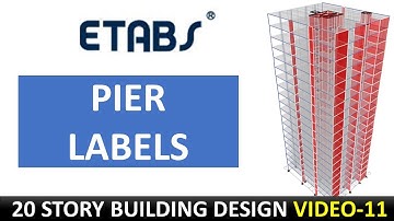 (11)  Assign Pier Labels or Spandrel- Tall Buildings Design - Etabs