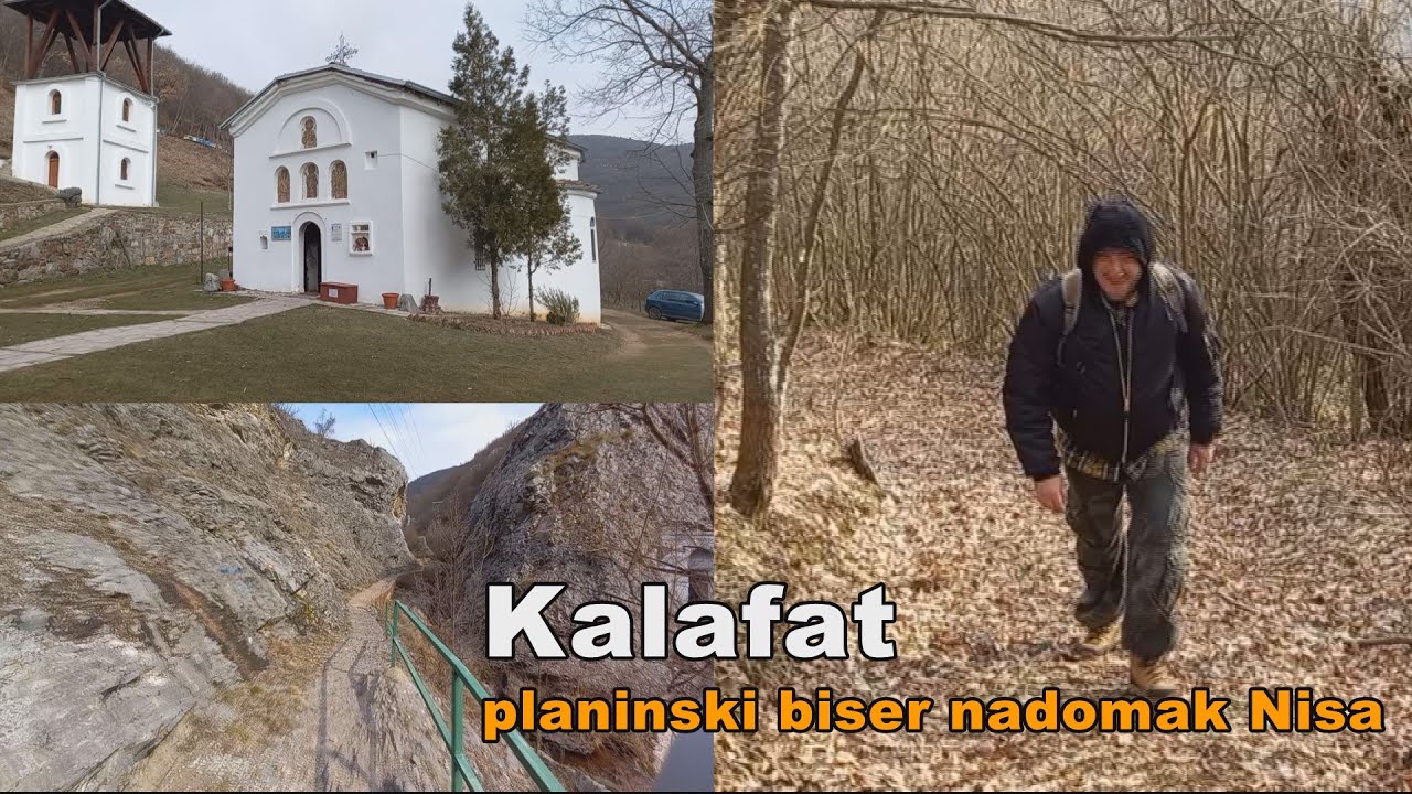 KALAFAT - PLANINSKI BISER NIŠA (manastir Sveti Jovan Matejevac, Latinska crkva, prevoj Sliva...)