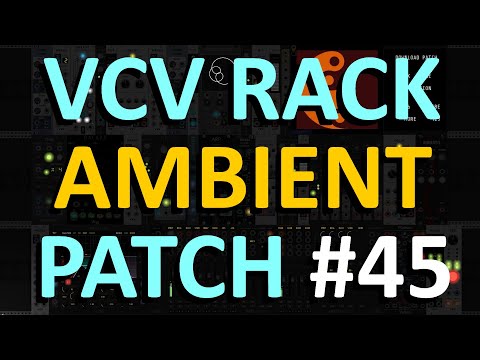 VCV Rack Ambient Patch #45