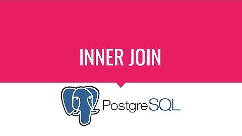 Curso de PostgreSQL de Cero a Experto - INNER JOIN