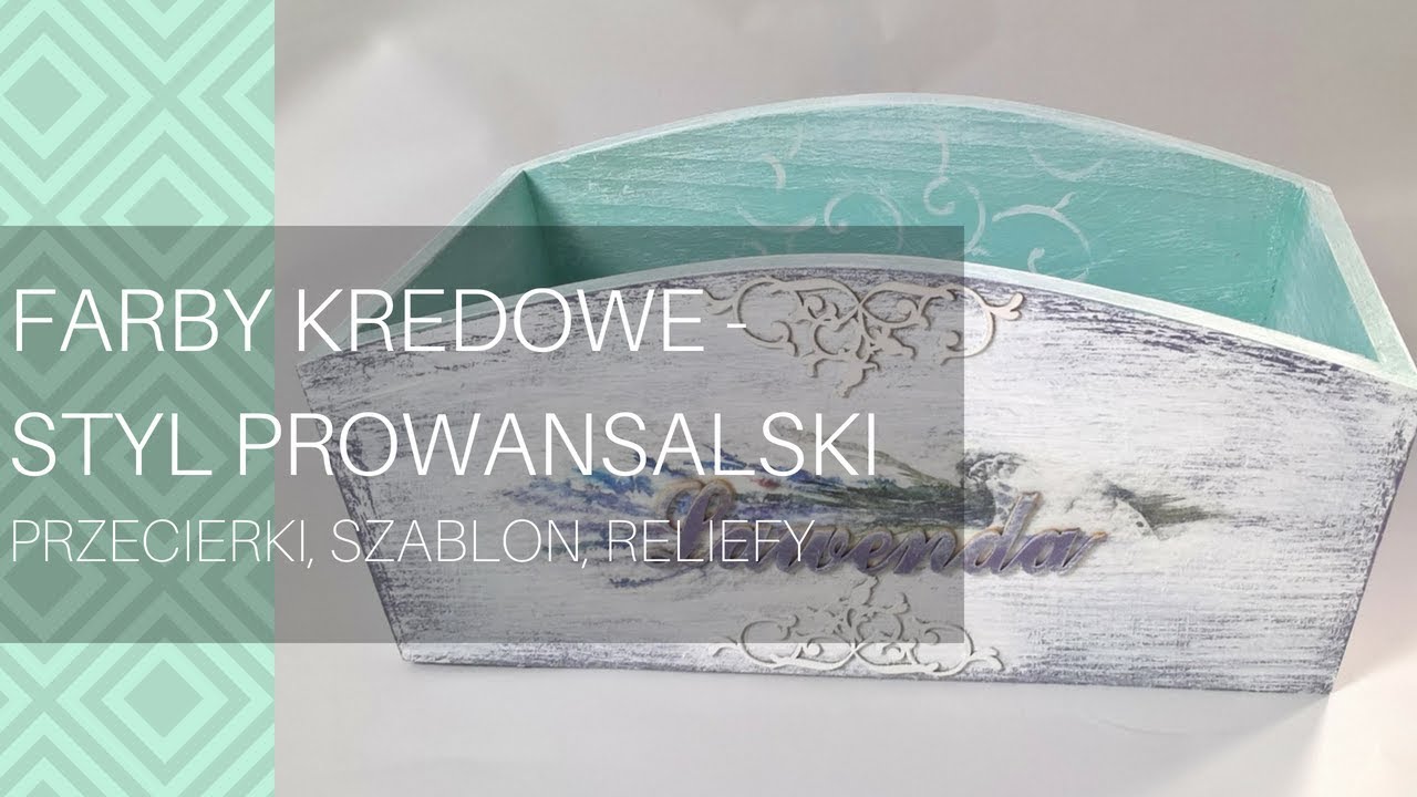 Farby kredowe - stylizacja prowansalska, DIY tutorial