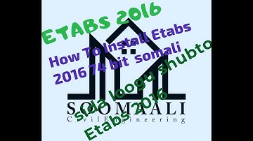 Etabs 2016 how to install Etabs 2016 64bit somali