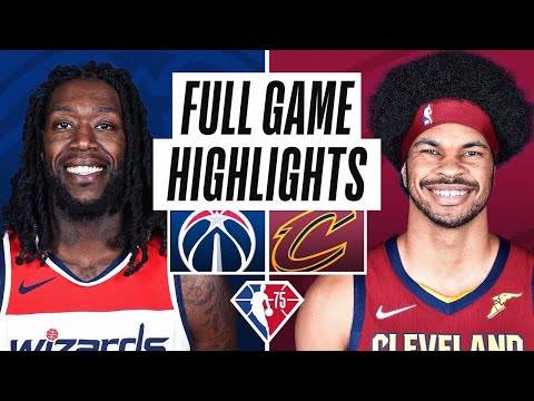 Washington Wizards vs. Cleveland Cavaliers Full Game Highlights | NBA Season 2021-22