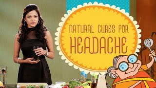 Headache Migraine & Nausea - 4 Natural Home Remedies to control Migraine Headaches.