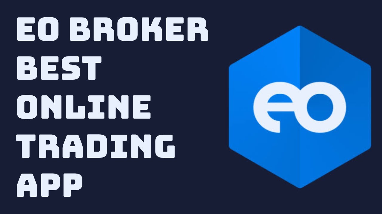 Eo Broker Best Online Trading platform | best online trading app in ...