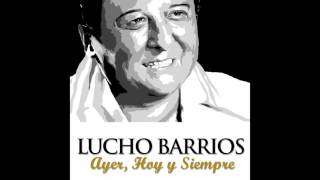 Vignette de la vidéo "7. Solo Cenizas Quedaron - Lucho Barrios - Ayer, Hoy y Siempre"