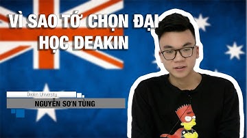 Đây là lý do vì sao tớ chọn đại học Deakin