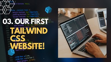 Our First Tailwind CSS Website: Tailwind Tutorial #3