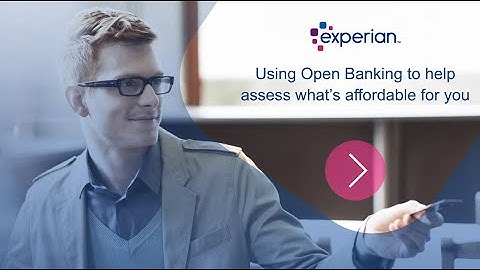Using Open Banking to help assess what’s affordable for you