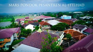 MARS PONDOK PESANTREN AL-ITTIHAD CIANJUR -  MUSIC VIDEO (ONE TAKE)