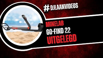 Metaaldetector Minelab GO-FIND 22 uitgelegd