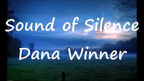 Sound of Silence   Dana Winner   +   lyrics